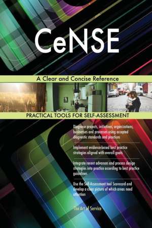 CeNSE A Clear and Concise Reference de Gerardus Blokdyk