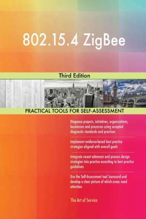 802.15.4 ZigBee Third Edition de Gerardus Blokdyk