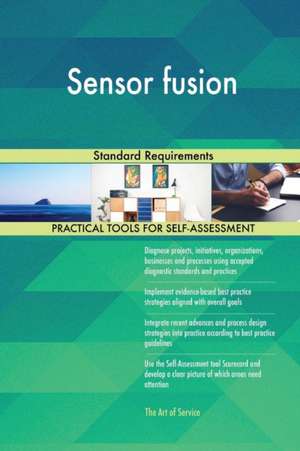 Sensor fusion Standard Requirements de Gerardus Blokdyk