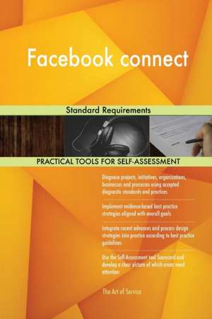 Facebook connect Standard Requirements de Gerardus Blokdyk