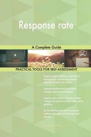 Response rate A Complete Guide de Gerardus Blokdyk