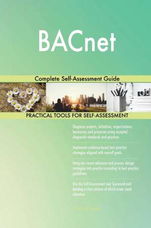 BACnet Complete Self-Assessment Guide de Gerardus Blokdyk