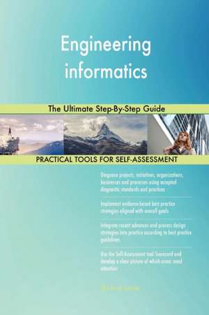 Engineering informatics The Ultimate Step-By-Step Guide de Gerardus Blokdyk