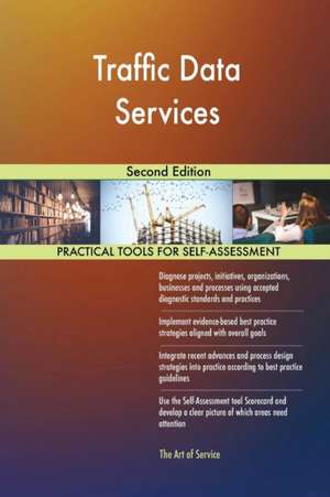 Traffic Data Services Second Edition de Gerardus Blokdyk