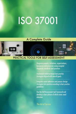 ISO 37001 A Complete Guide de Gerardus Blokdyk