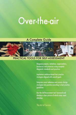 Over-the-air A Complete Guide de Gerardus Blokdyk