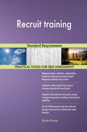 Recruit training Standard Requirements de Gerardus Blokdyk