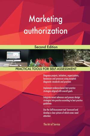 Marketing authorization Second Edition de Gerardus Blokdyk