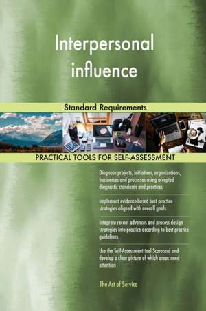 Interpersonal influence Standard Requirements de Gerardus Blokdyk