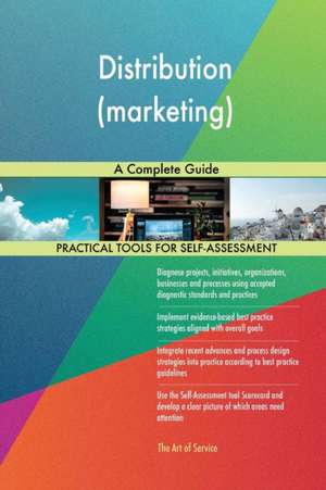 Distribution (marketing) A Complete Guide de Gerardus Blokdyk