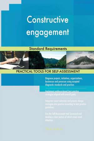 Constructive engagement Standard Requirements de Gerardus Blokdyk