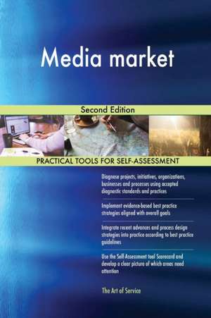 Media market Second Edition de Gerardus Blokdyk
