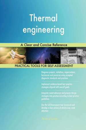 Thermal engineering A Clear and Concise Reference de Gerardus Blokdyk