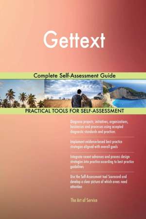 Gettext Complete Self-Assessment Guide de Gerardus Blokdyk