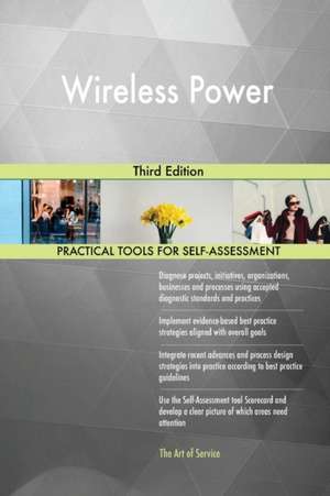 Wireless Power Third Edition de Gerardus Blokdyk