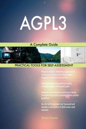 AGPL3 A Complete Guide de Gerardus Blokdyk