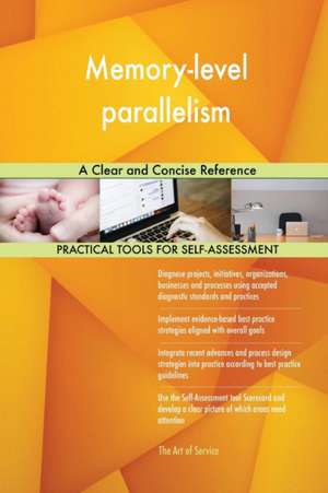 Memory-level parallelism A Clear and Concise Reference de Gerardus Blokdyk