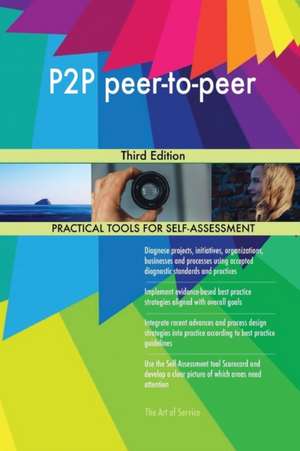 P2P peer-to-peer Third Edition de Gerardus Blokdyk