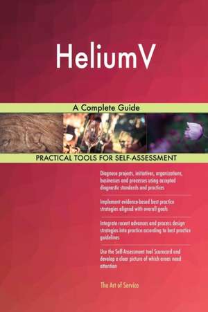 HeliumV A Complete Guide de Gerardus Blokdyk
