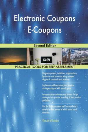 Electronic Coupons E-Coupons Second Edition de Gerardus Blokdyk