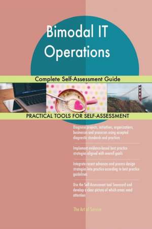 Bimodal IT Operations Complete Self-Assessment Guide de Gerardus Blokdyk