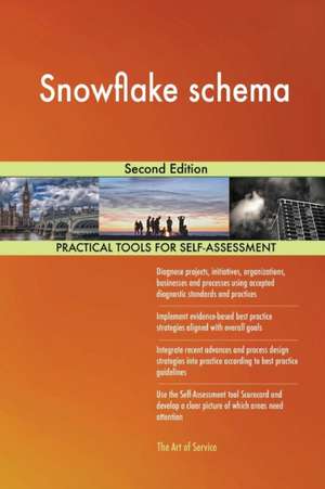 Snowflake schema Second Edition de Gerardus Blokdyk