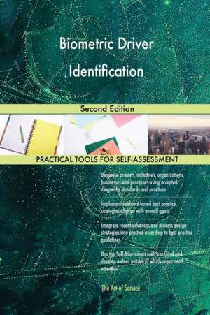 Biometric Driver Identification Second Edition de Gerardus Blokdyk