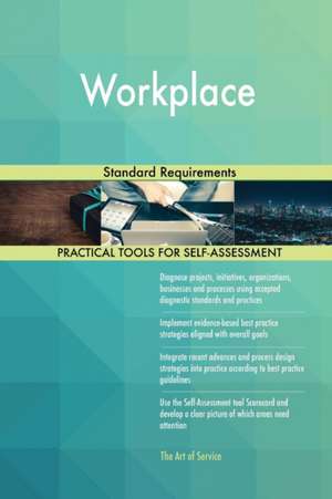 Workplace Standard Requirements de Gerardus Blokdyk