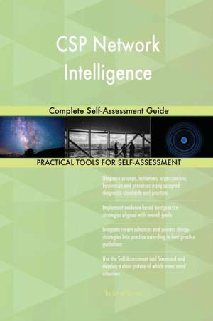 CSP Network Intelligence Complete Self-Assessment Guide de Gerardus Blokdyk