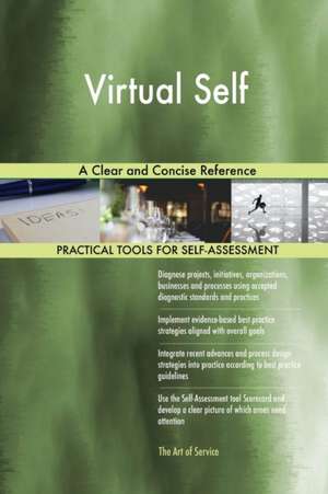 Virtual Self A Clear and Concise Reference de Gerardus Blokdyk