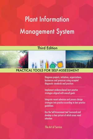 Plant Information Management System Third Edition de Gerardus Blokdyk