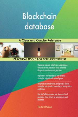 Blockchain database A Clear and Concise Reference de Gerardus Blokdyk