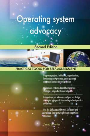 Operating system advocacy Second Edition de Gerardus Blokdyk