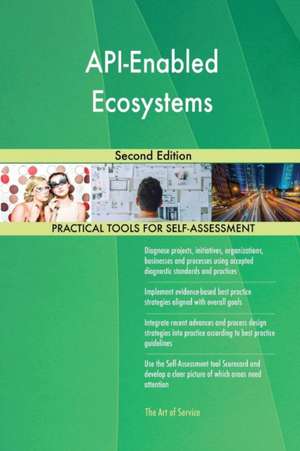 API-Enabled Ecosystems Second Edition de Gerardus Blokdyk