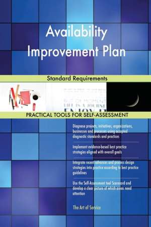 Availability Improvement Plan Standard Requirements de Gerardus Blokdyk