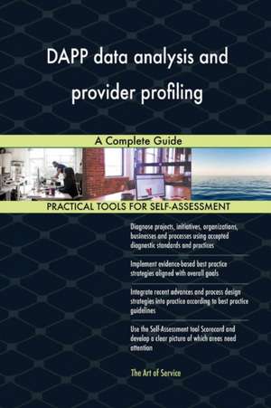 DAPP data analysis and provider profiling A Complete Guide de Gerardus Blokdyk
