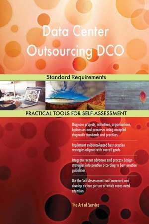 Data Center Outsourcing DCO Standard Requirements de Gerardus Blokdyk