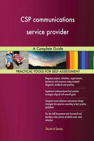 CSP communications service provider A Complete Guide de Gerardus Blokdyk