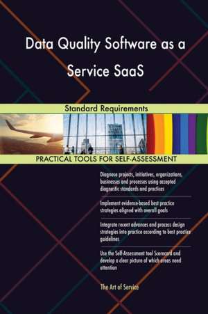 Data Quality Software as a Service SaaS Standard Requirements de Gerardus Blokdyk