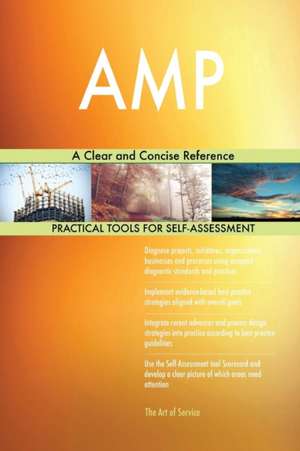 AMP A Clear and Concise Reference de Gerardus Blokdyk