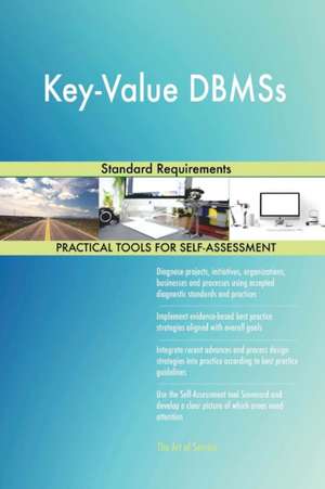 Key-Value DBMSs Standard Requirements de Gerardus Blokdyk