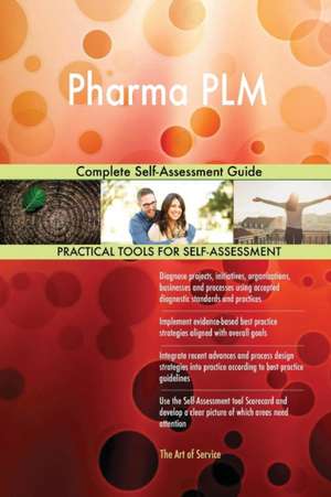 Pharma PLM Complete Self-Assessment Guide de Gerardus Blokdyk