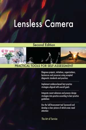 Lensless Camera Second Edition de Gerardus Blokdyk