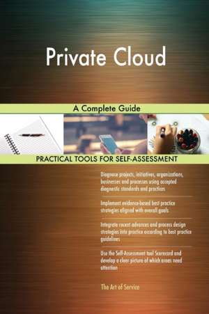 Private Cloud A Complete Guide de Gerardus Blokdyk