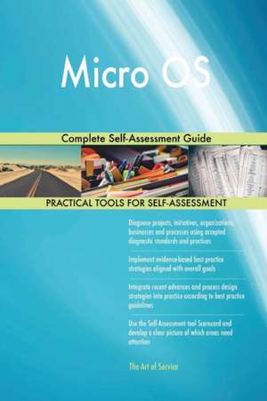 Micro OS Complete Self-Assessment Guide de Gerardus Blokdyk