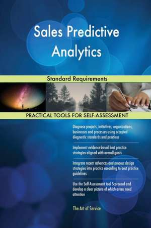 Sales Predictive Analytics Standard Requirements de Gerardus Blokdyk