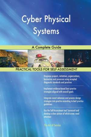 Cyber Physical Systems A Complete Guide de Gerardus Blokdyk