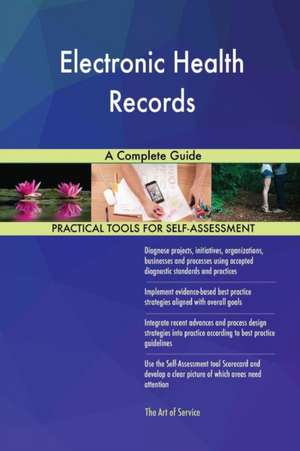 Electronic Health Records A Complete Guide de Gerardus Blokdyk