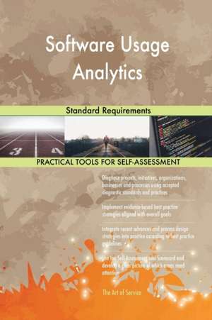 Software Usage Analytics Standard Requirements de Gerardus Blokdyk