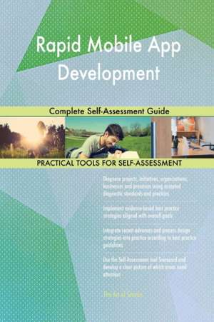 Rapid Mobile App Development Complete Self-Assessment Guide de Gerardus Blokdyk